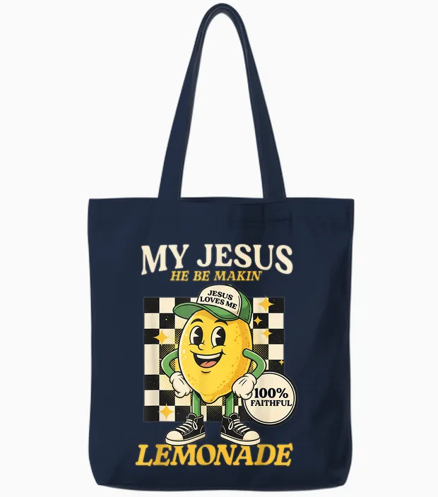 Life Gave Me Some Lemons but My Jesus He Be Making Lemonade Tote Bags in Navy