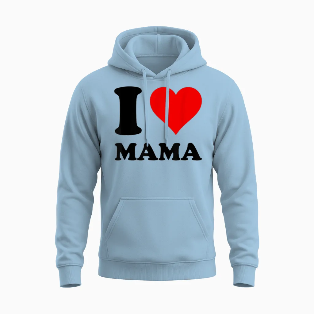 I Love Mama Mom Unisex Hoodie in Light Blue