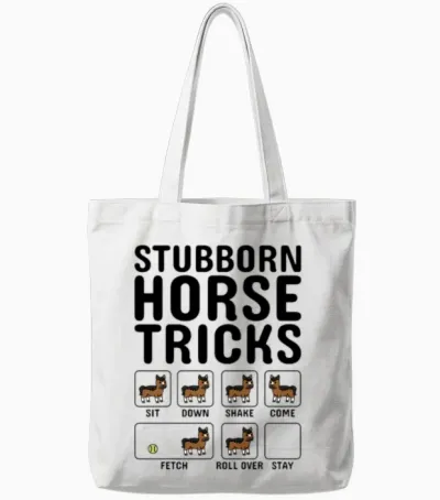 Stubborn Horse Tricks Tote Bags - White