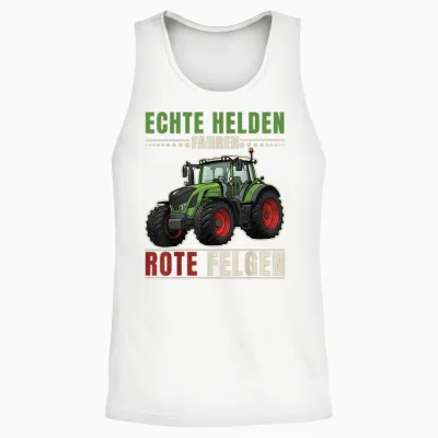 Echte Helden Fahren Rote Felgen Traktor Spruch Landwirt Unisex Tank Top - White