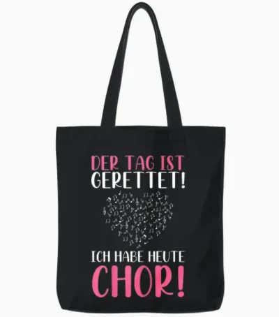 Der Tag Ist Gerettet Ich Habe Heute Chor Sängerin Singen Tote Bags - Black