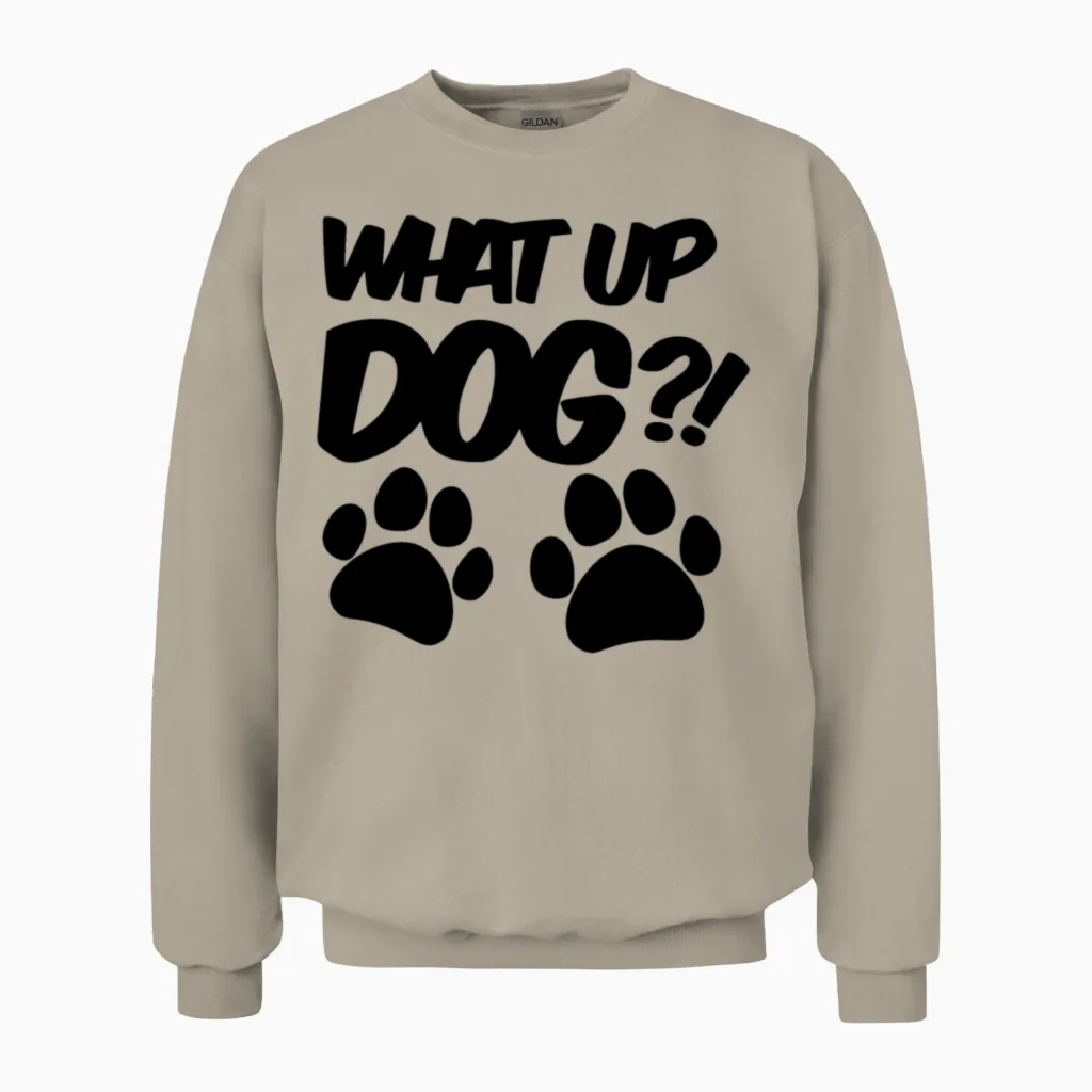 National Dog Day - What Up Dog Unisex Sweatshirt in Sand