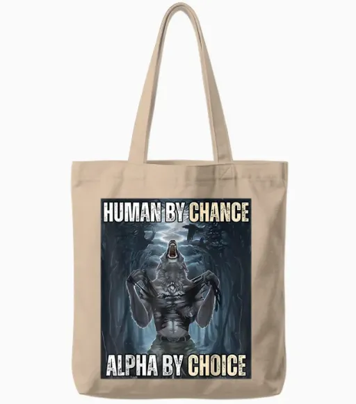 Funny Human by Chance Alpha by Choice Tote Bags in Natural