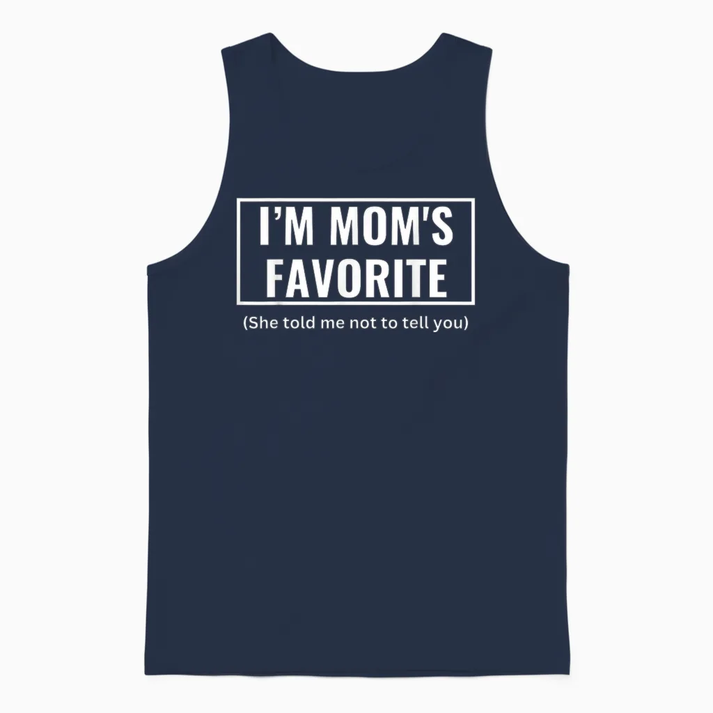 Funny I'm Mom's Favorite for Birthday Anniversary Unisex Tank Top in Navy