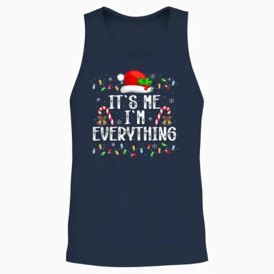 I Have Everything I Want for Christmas Its Me I'm Everything Unisex Tank Top - Navy