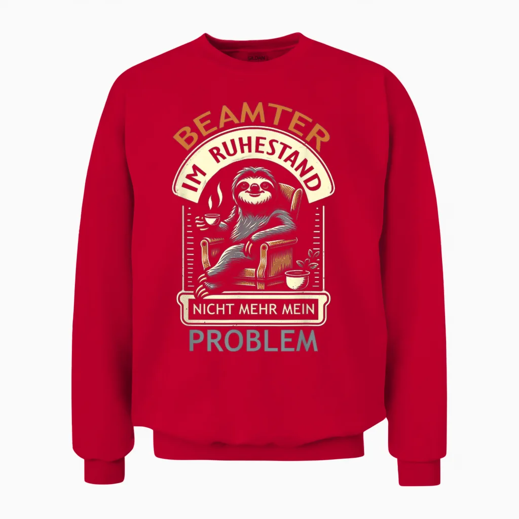 Ruhestand Beamter Geschenk Pension Unisex Sweatshirt in Red