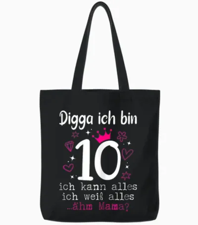 10th Birthday Girl - Digga Ich Bin 10 Years T-Shirt, Black Tote Bags - Black
