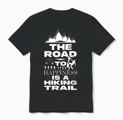 The Road to Hapiness Is a Hiking Trail Unisex T-Shirt - Black