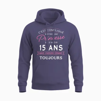 Princess 15 Ans Je Assure Gift Birthday Girl 15 Years T-Shirt, Black Unisex Hoodie - Heather Sport Dark Navy