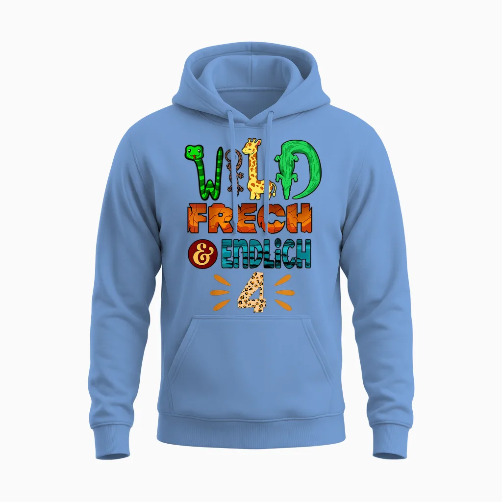 Wild Frech Und Endlich 4 Jahre Geburtstagsshirt Geburtstag Unisex Hoodie in Carolina Blue