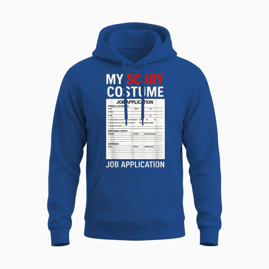 Job Application Funny Scary Halloween Costume Trick or Treat Unisex Hoodie in Royal