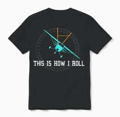 This Is How We Roll Pilot Shirt Funny Airplane Aircraft Tees Unisex T-Shirt - Black