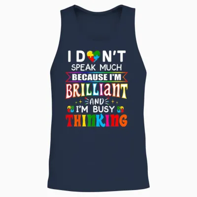 I Dont Speak Much Brilliant Autism Autistic Boys Girls Gift Unisex Tank Top - Navy