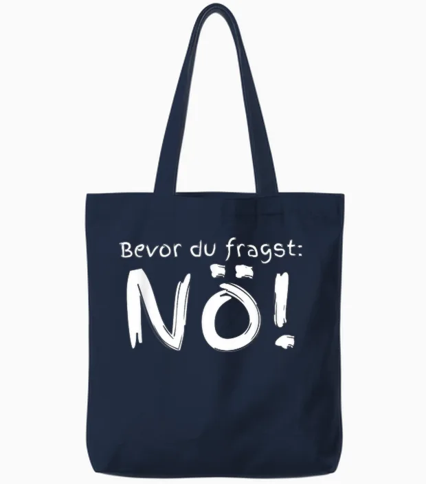 Bevor Du Fragst Nö T-Shirt, Black, S Tote Bags in Navy