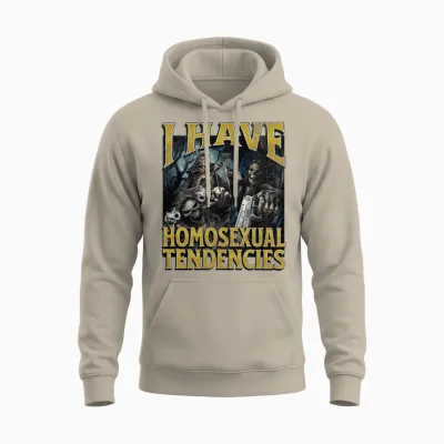 I Have Homosexual Tendencies Funny Hard Skeleton Unisex Hoodie - Sand