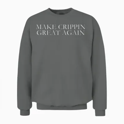 Make Crippin Great Again Unisex Sweatshirt - Graphite Heather