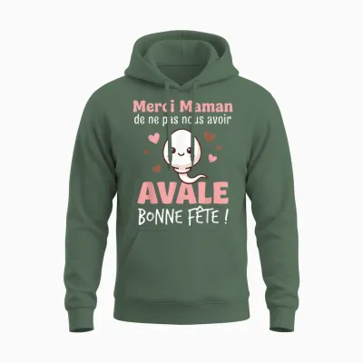Merci Maman De Ne Pas Nous Avoir Avalé Avale Bonne Fête Unisex Hoodie - Military Green