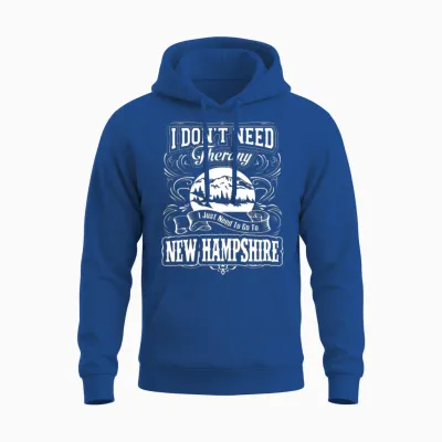 I Don't Need Therapy,i Just Need New Hampshire Unisex Hoodie - Royal