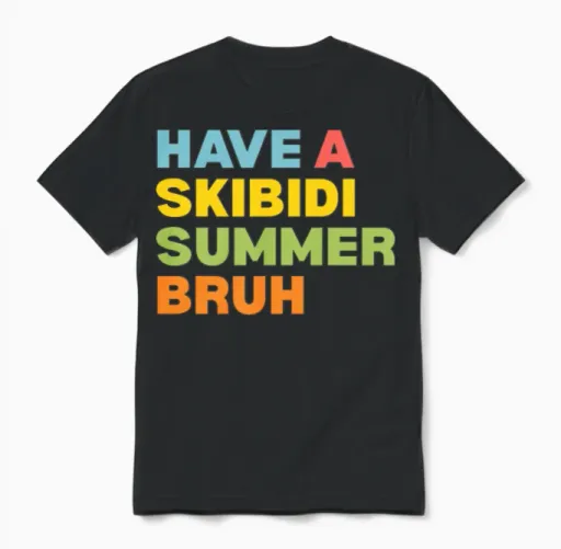 Have a Skibidi Summer Bruh Funny Teacher Last Day Unisex T-Shirt in Black