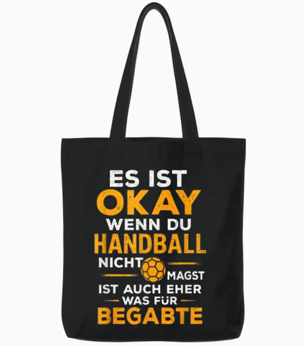 Es Ist Okay Wenn Du Handball Nicht Magst, Ist A... Tote Bags in Black