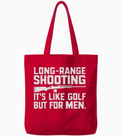 Long Range Shooting It S Like Golf But Tote Bags - Red
