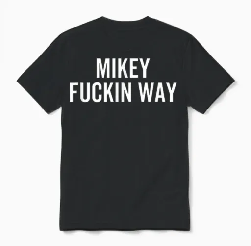 Mikey Fuckin Way Music Quote Text Phrase Unisex T-Shirt in Black