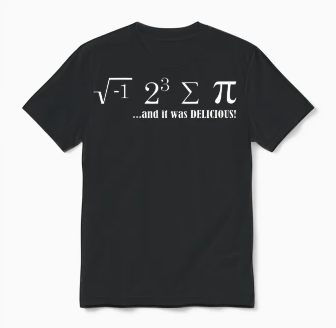 I Ate Some Pie and It Was Delicious Unisex T-Shirt in Black