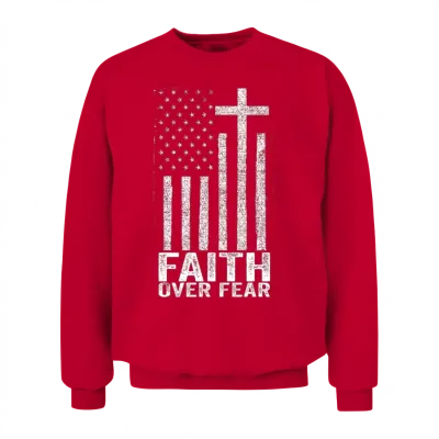 Faith Over Fear Flag Design Patriotic Christian Unisex Sweatshirt - Red