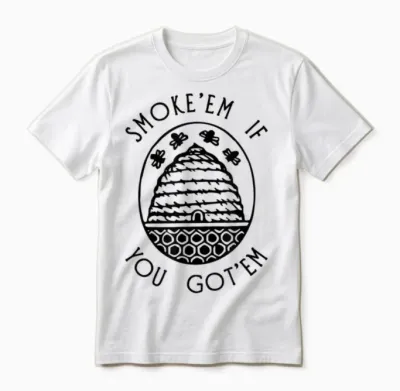 Funny Beekeeping Bee T Shirt, Smoke Them Honey Bees Tee Gift Unisex T-Shirt - White