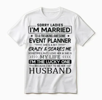 Event Planner Funny Saying for Husband Unisex T-Shirt - White