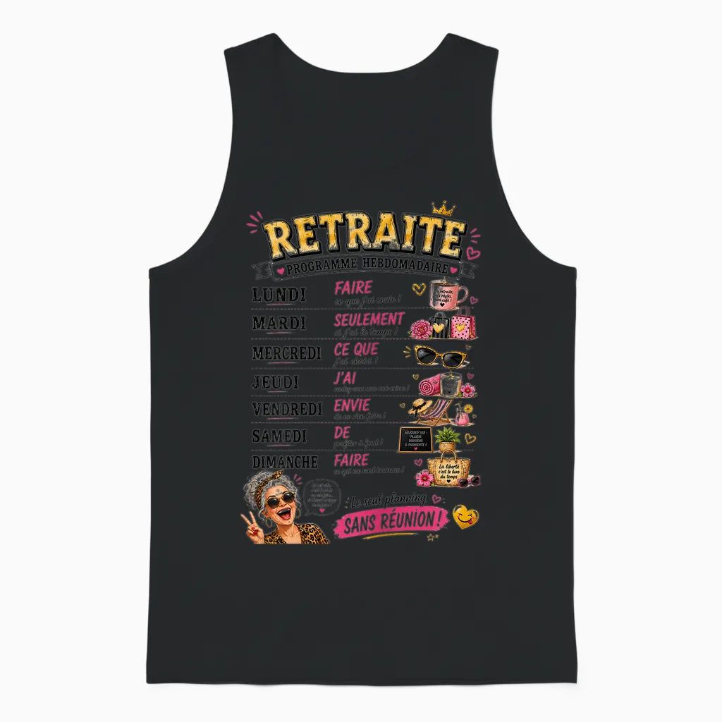 Retired Gift Woman Funny Retirement Weekly Program Unisex Tank Top in Black