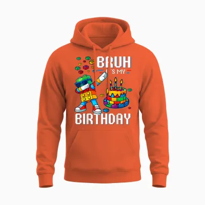 Bruh Its My Birthday Master Builder Dabbing Blocks Bricks Unisex Hoodie - Orange