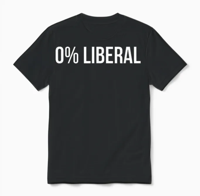 0% Liberal Zero Percent Liberal Unisex T-Shirt in Black