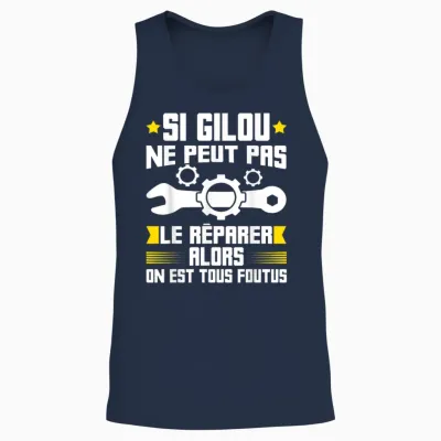 Humour Gilou Surnom Bricolage Réparation Mécano Plombier ! Unisex Tank Top - Navy