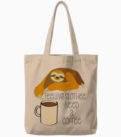 Feeling Slothee Need a Coffee, Funny Coffee Sloth Tote Bags - Natural