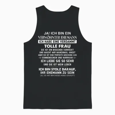 "ja Ich Bin Ein Verwöhnter Ehemann Ich Habe Eine Verdammt T-Shirt, Black Unisex Tank Top - Black
