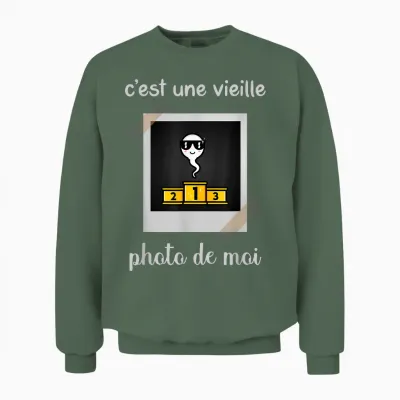 C’est Une Vieille Photo De Moi Humour Original Drôle Homme Unisex Sweatshirt - Military Green