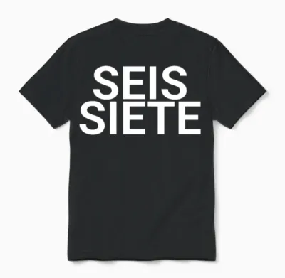 Six Seven Spanish Spanish T-Shirt, Seis Siete Meme Unisex T-Shirt - Black