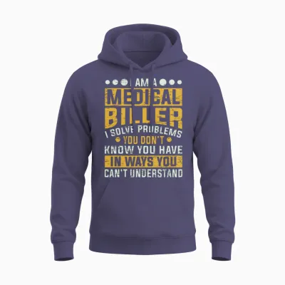 Medical Biller Profession Solve Problems Funny Unisex Hoodie - Heather Sport Dark Navy