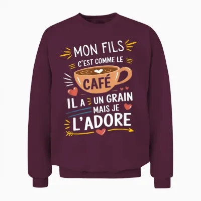 Mon Fils Comme Le Café – Gift Humour Coffee T-Shirt, Black, S Unisex Sweatshirt - Maroon
