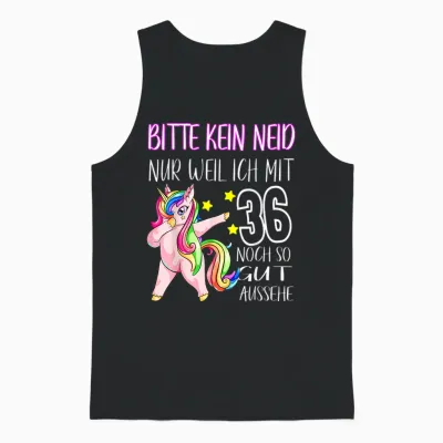 T-Shirt with German Text "bitte Kein Neid Gut Aussehe 36 Years Unicorn 36th Birthday T-Shirt, Black Unisex Tank Top - Black