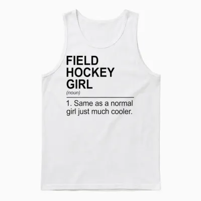 Feldhockey-Mädchen Wie Ein Normales Mädchen Nur Viel Cooler Unisex Tank Top - White