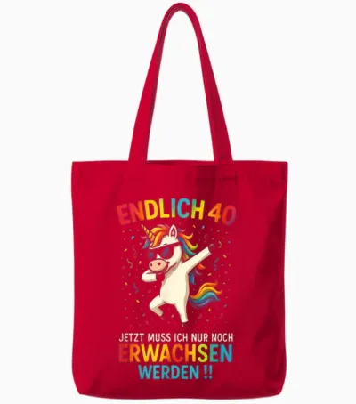 T-Shirt with German Text "endlich 40 Jetzt Muss Ich Nur Noch Erwach" Tote Bags - Red