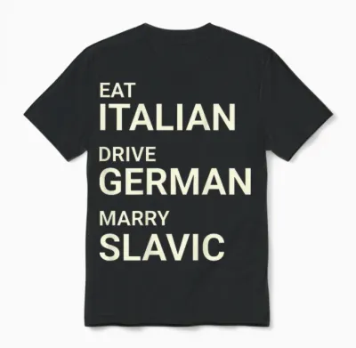 Italienisch Essen, Deutsch, Heiraten, Slawisch, Lustig Auf Dem Rücken Unisex T-Shirt - Black