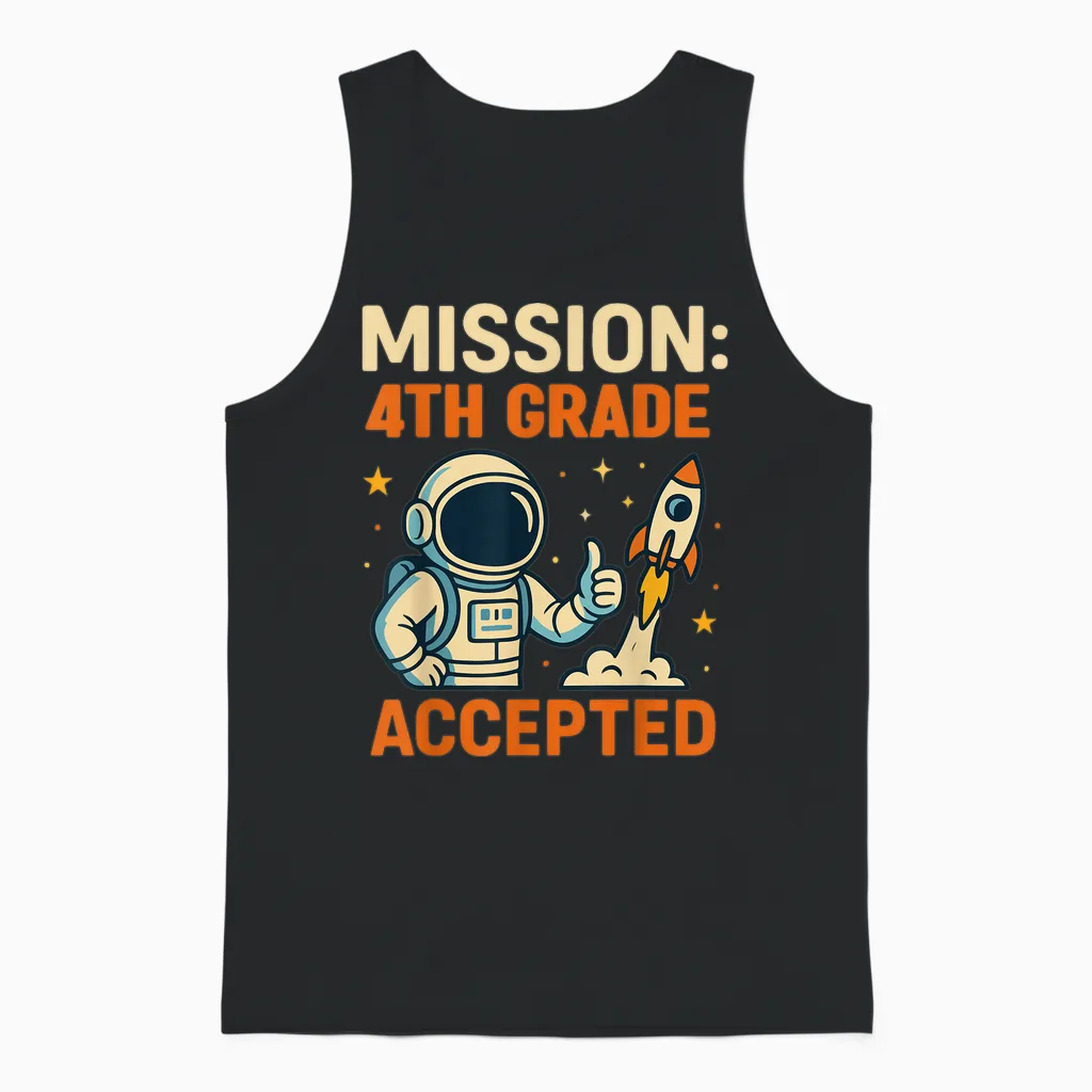 Mission Fourth 4th Grade Accepted Astronaut Back to School Unisex Tank Top in Black