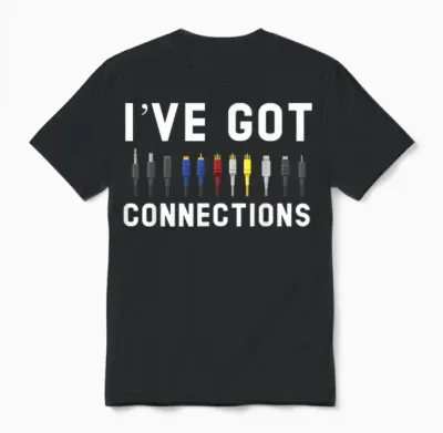 I've Got Connections Information Technology Specialist Unisex T-Shirt - Black