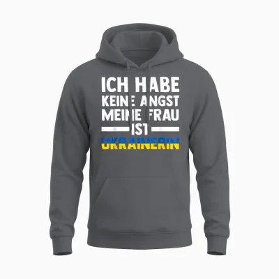 T-Shirt with German Text "ich Habe Keine Angst, Meine Frau Ist Ukrainerin", Black Unisex Hoodie - Charcoal