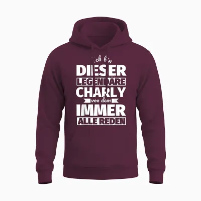 Charly Vorname Lustig Ich Bin Diese Legendäre Unisex Hoodie - Maroon