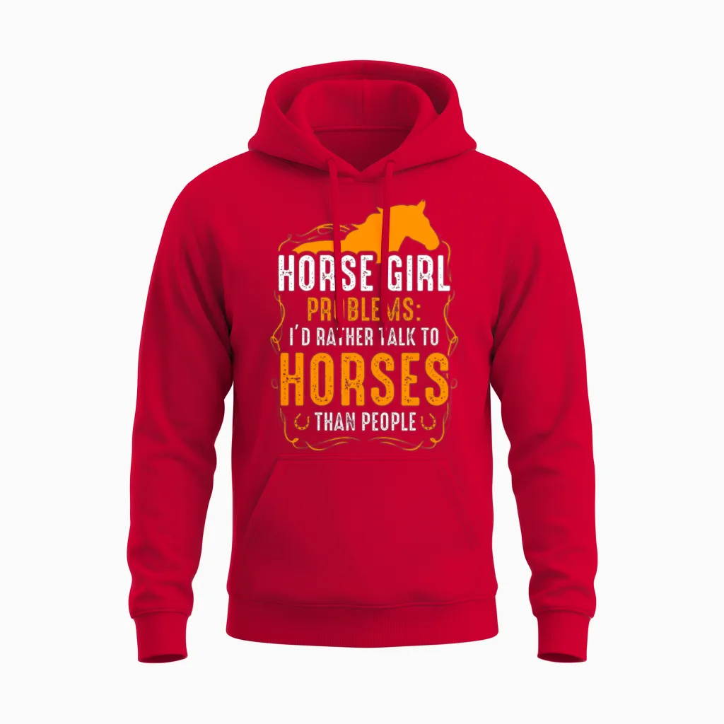 Horse Girl Problems I'd Rather Talk to Horses Unisex Hoodie in Red