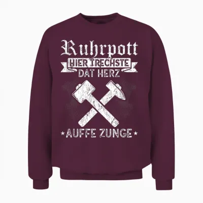 Ruhrpott Heimatliebe Zeche Bergbau Glück Auf Pott T-Shirt, Black Unisex Sweatshirt - Maroon